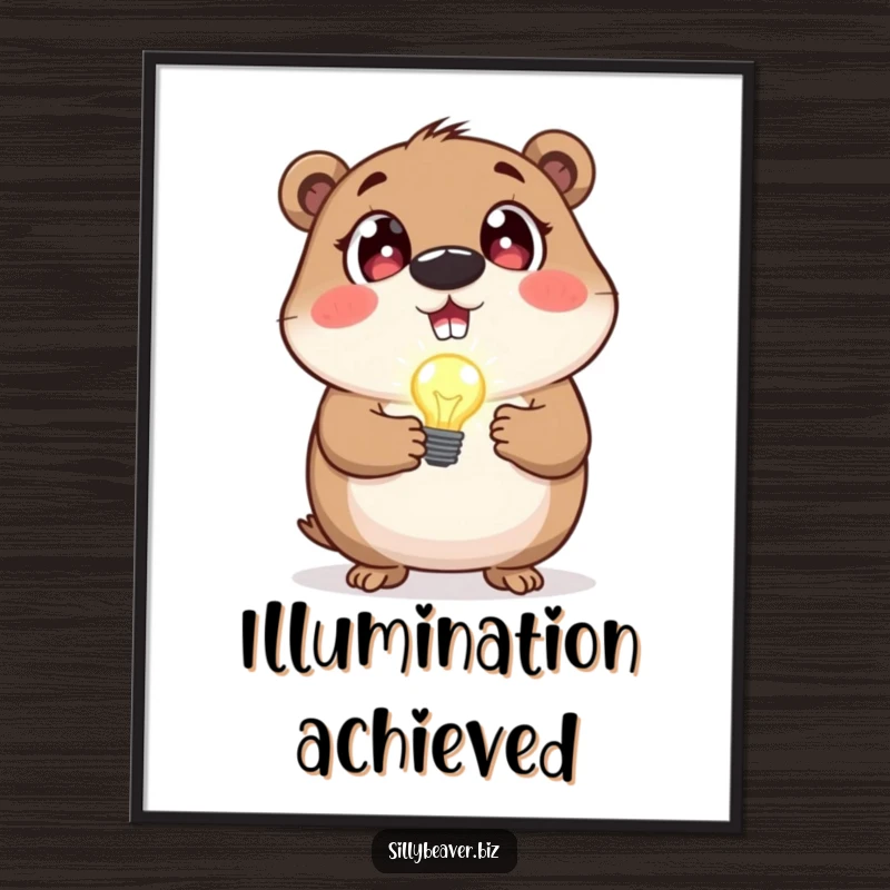 Funny digital art print of a beaver with excited eyes holding a blinking lightbulb, symbolizing a moment of genius.