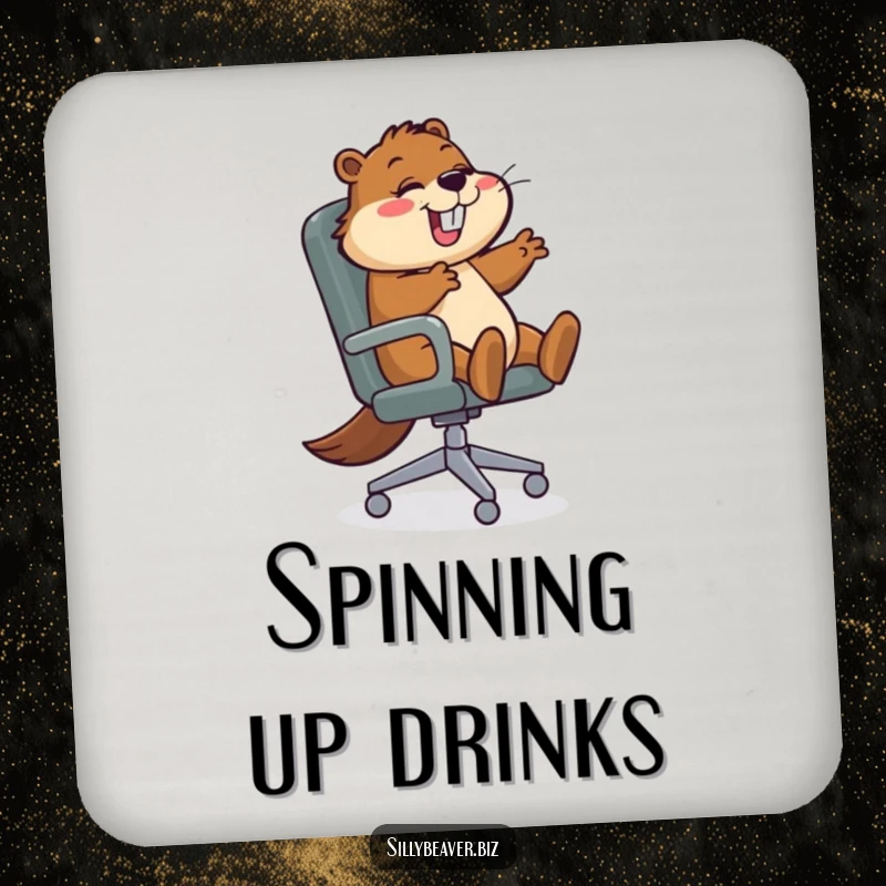 Funny Coasters featuring a beaver character gleefully spinning in an office chair, designed to protect surfaces with a humorous nod to office fun.