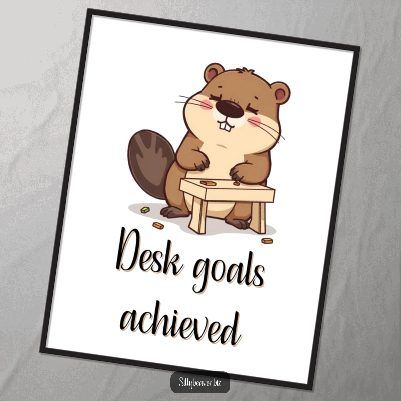 Funny poster art of a determined beaver meticulously building a miniature desk, capturing the humor of ambition and effort.