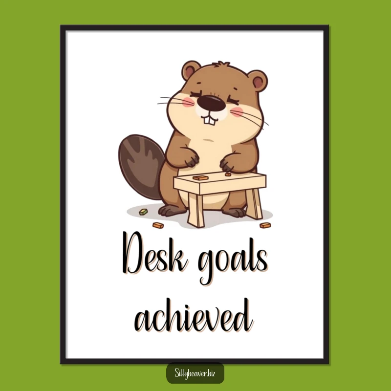Funny Beaver Desk Art Print: Determined Builder Humor for Your Wall, Great Gift