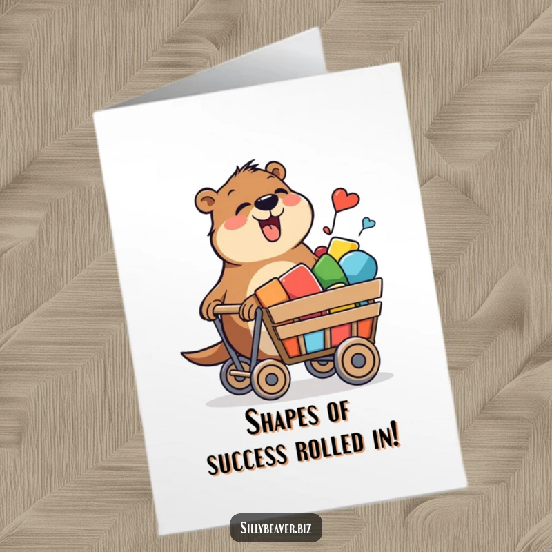 Funny Free Printable Congratulations Card: Beaver joyfully pushing a cart laden with colorful shapes.