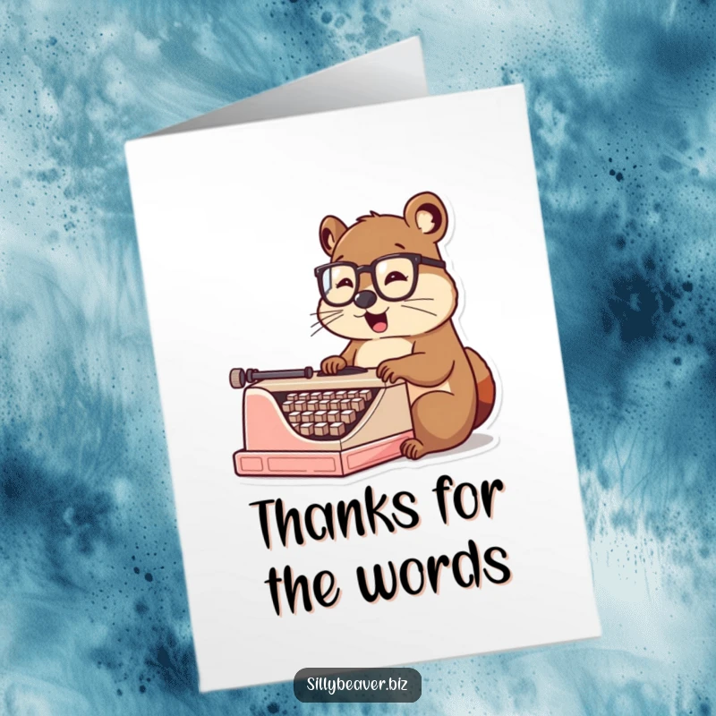 Funny Free Printable Thank You Card: Beaver with glasses typing, expressing gratitude humorously
