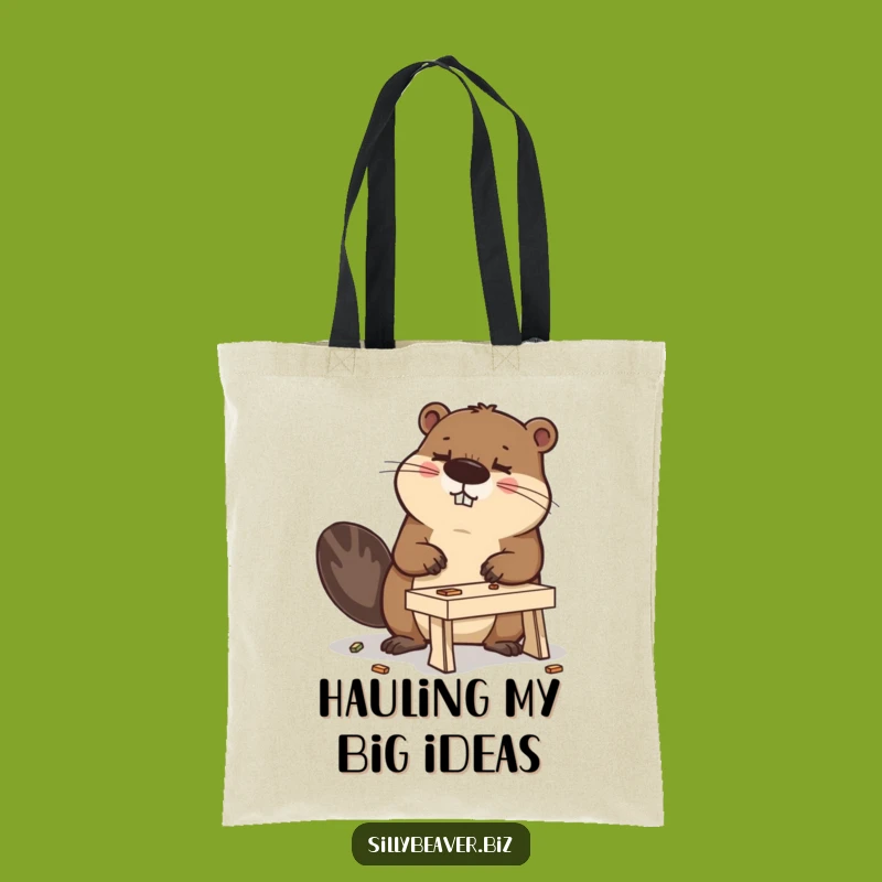 Funny Beaver Builder Tote Bag: Carry Your Ambition in Style, Ideal Gift